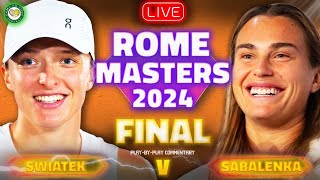 SWIATEK vs SABALENKA  WTA Rome Final 2024  LIVE Tennis PlayByPlay Stream [upl. by Staal]