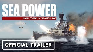 Sea Power Naval Combat in the Missile Age  Official Release Window Trailer [upl. by Soll415]