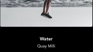 Quay Milli  Water [upl. by Davidson]