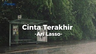 Ari Lasso  Cinta Terakhir [upl. by Kcoj]