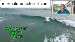 surf report with mermaid beach surf cam [upl. by Aid]