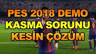 PES 2018 KASMA SORUNU KESİN ÇÖZÜM [upl. by Noirad]