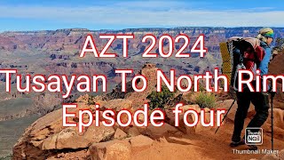 AZT 2024 Tusayan To The North Rim Episode four [upl. by Hallee849]