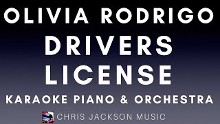 Olivia Rodrigo  drivers license  Karaoke Piano amp Orchestra [upl. by Hayimas436]