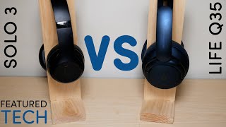 Beats Solo 3 vs Soundcore Life Q35 by Anker  Which one Should you Buy  Featured Tech 2021 [upl. by Enair]