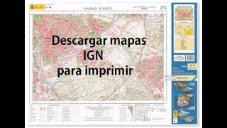 Como descargar MAPAS IGN para imprimir  rapido y facil [upl. by Erlene662]