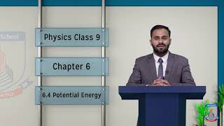 Class 9  Physics Chapter 6  Lecture 3  Potential Energy  Allied Schools [upl. by Eintirb776]