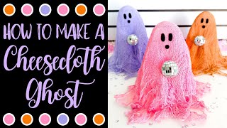 How to Make a Cheesecloth Ghost [upl. by Tristan]