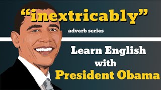 Inextricably Usage Pronounce Meaning Definition Sentence Examples  Adverb Series [upl. by Schatz]