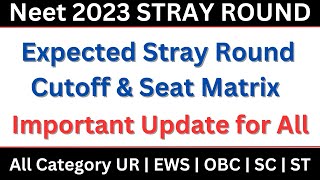 AIQ Stray Round Seat Blocking  MCC Stray Vacancy Round excepted cutoff marks  Neet 2023 cutoff [upl. by Lynn]