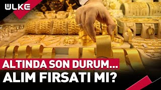 Altında Son Durum Alım Fırsatı Mı Uzman İsim Uyardı [upl. by Kcin]