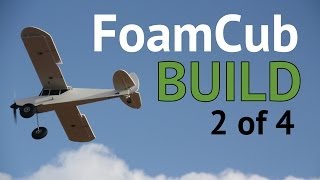 Swappable FoamCub Build Part 2 of 4 [upl. by Etteinotna464]