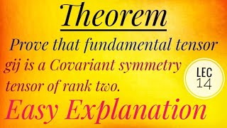 Prove that fundamentals tensor gij is a Covariant symmetry tensor of rank two  lec 14 [upl. by Krispin]