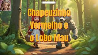 Mundo Mágico  Historinha Infantil  Chapeuzinho Vermelho e o Lobo Mau [upl. by Derriey]