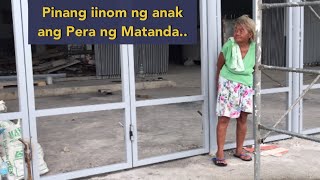 Pinag Iniinom ng anak ang kinikita ng matanda [upl. by Burris668]