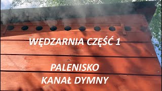 Vlog „Wędzarnia cz 1 – palenisko” GEN eralnie wędzarnie [upl. by Mharba]