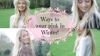 January Lookbook 2014 Ways to wear pink in Winter  Freddy My Love [upl. by Ayiram]