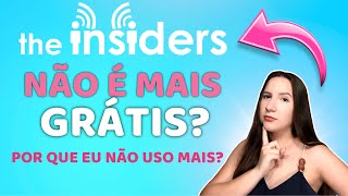 O The Insiders NÃO é mais grátis Por que eu não uso mais esse site Respondi nesse vídeo [upl. by Hilel]