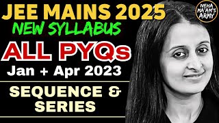 JEE 2025 SEQUENCES AND SERIES  ALL PYQs for JEE MAINS JAN amp APR 2023  EASIEST SOLUTIONS NEHA MAM [upl. by Jared]