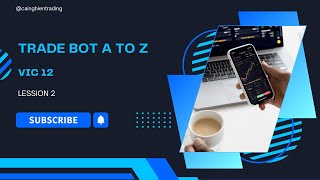 Bot trading OKX  Lớp VIC12  Buổi 2  TCN Trading [upl. by Enellij]