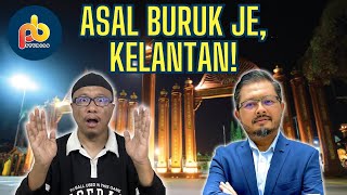 Asal buruk je Kelantan Asal hodoh je Kelantan BERHENTILAH BURUKKAN KELANTAN [upl. by Narayan]