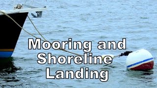 MOORING AND SHORELINE LANDING [upl. by Sorac708]