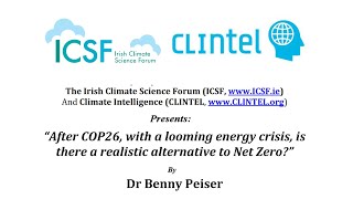 Dr Benny Peiser  COP26 amp the Energy Ciris Is there a realistic alternative to Net Zero [upl. by Atirehs388]