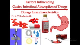 Part 7 Factors Influencing Gastro Intestinal Absorption of Drugs Dosage Form Characteristics [upl. by Tsugua]