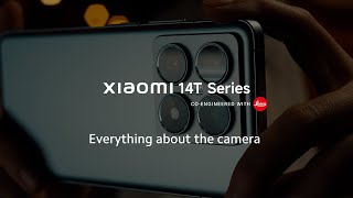 Everything about the Xiaomi 14T Series camera [upl. by Iznek]