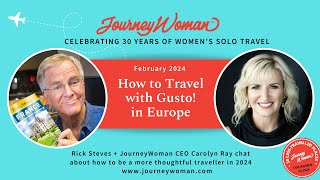 Interview with Rick Steves How Women Can Travel WIth Gusto [upl. by Rizika]