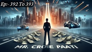 Mr crorepati Episode 392 to 393  Todays story  Today episode  The Horror Hunter [upl. by Eelik]