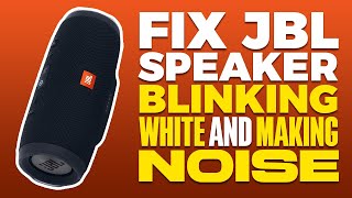 JBL Speaker Blinking White And Making Noise FIX [upl. by Izabel]