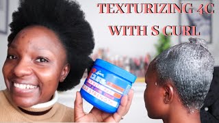 TEXTURIZING MY SHORT NATURAL 4C HAIR USING S CURL TEXTURIZER 3RD TIME [upl. by Nylarat944]