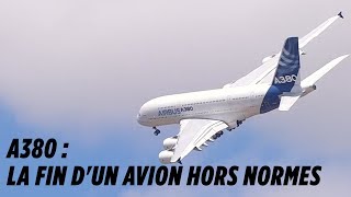 Airbus va cesser de produire lA380  fin dun avion hors normes [upl. by Frederico]