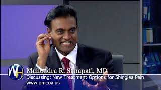 New Treatment Options for Shingles Pain with Mahendra Sanapati MD [upl. by Edme898]