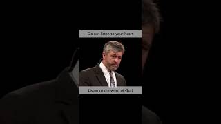 Do not listen to your heart  Paul Washer short shorts [upl. by Palila907]