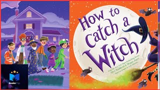 How To Catch A Witch  Alice Walstead  Read Aloud 🧙‍♀️ [upl. by Findlay]