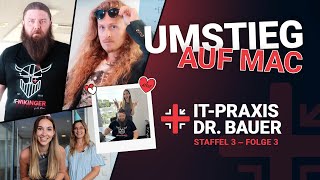 ITPraxis Dr Bauer  Staffel 3  Folge 3  UMSTIEG AUF MAC [upl. by Lorrac]