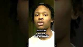 King Von Interview After Fight With Inmate [upl. by Leik507]