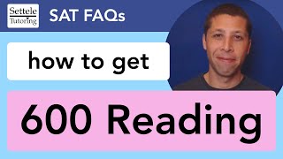 How to get 600 Reading on the SAT [upl. by Nnylaj]