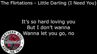 Northern Soul  The Flirtations  Little Darling I Need You  With Lyrics [upl. by Tarrel24]