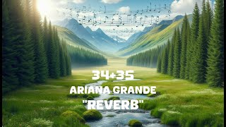 Ariana Grande  3435 Reverb Lyrics [upl. by Eduj19]