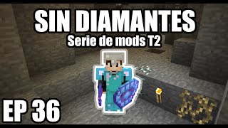 SIN DIAMANTES  Serie de mods EP 36 [upl. by Mindi]