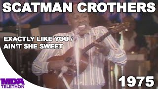 Scatman Crothers  quotExactly Like Youquot amp quotAint She Sweetquot 1975  MDA Telethon [upl. by Anselma]