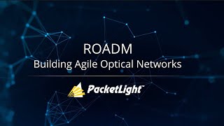 Building Agile ROADM Networks [upl. by Sumer]