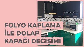 Renklendir Hayatını  Folyo Kaplama ile Dolap Kapagi Degisimi [upl. by Pippa]