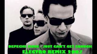 Depeche Mode  I Just Cant Get Enough Electro Remix 2007 [upl. by Ilohcin]