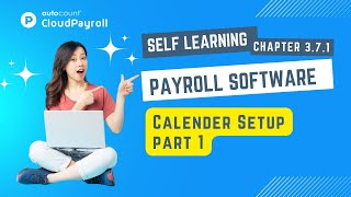 Cloud Payroll Self Learning  Calendar setup Part 1 【Malay  中文 subtitle available】 [upl. by Notsob531]