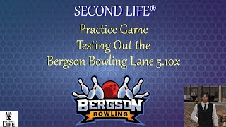 Bergson Bowling Lane 5xx inSL  Practice Number 1 Weebles Galore [upl. by Yenittirb]