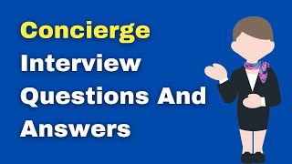 Concierge Interview Questions And Answers [upl. by Naasah]